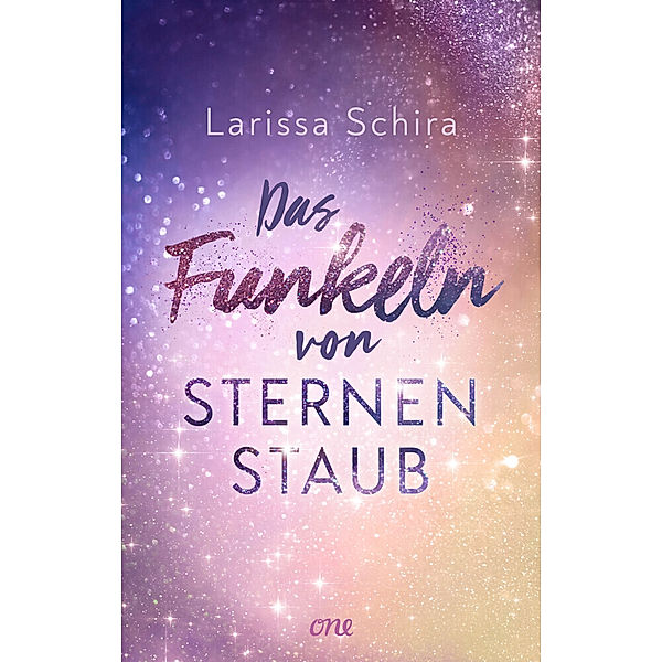 Das Funkeln von Sternenstaub, Larissa Schira