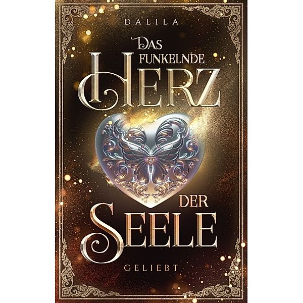 Das funkelnde Herz der Seele, Dalila .