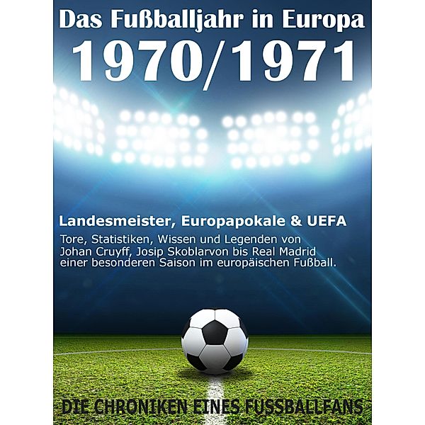 Das Fussballjahr in Europa 1970 / 1971, Werner Balhauff