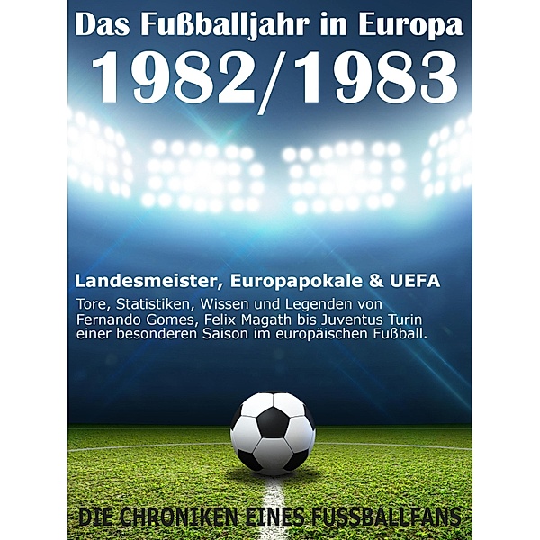 Das Fussballjahr in Europa 1982 / 1983, Werner Balhauff