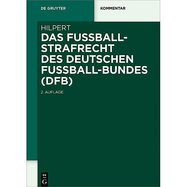 Das Fussballstrafrecht des Deutschen Fussball-Bundes (DFB), Horst Hilpert