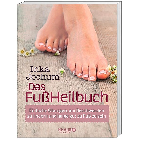 Das FußHeilbuch, Inka Jochum