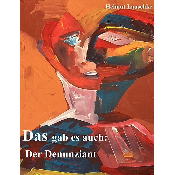 Das gab es auch:, Helmut Lauschke