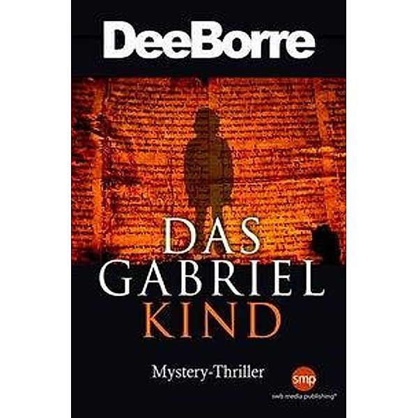 Das Gabriel Kind, Dee Boore