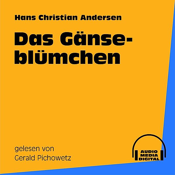 Das Gänseblümchen, Hans Christian Andersen