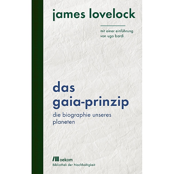 Das Gaia-Prinzip, James Lovelock