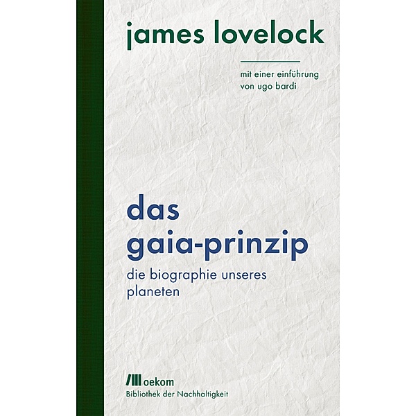 Das Gaia-Prinzip, James Lovelock