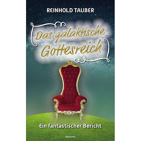 Das galaktische Gottesreich, Reinhold Tauber