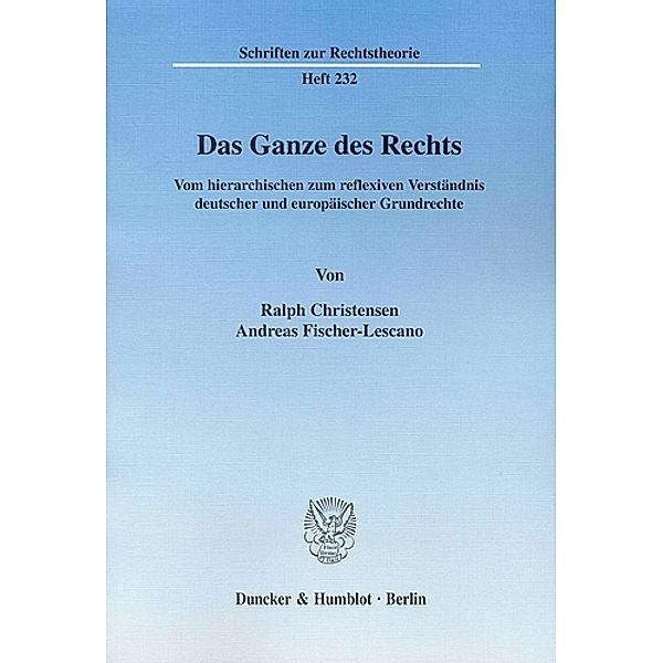 Das Ganze des Rechts, Ralph Christensen, Andreas Fischer-Lescano