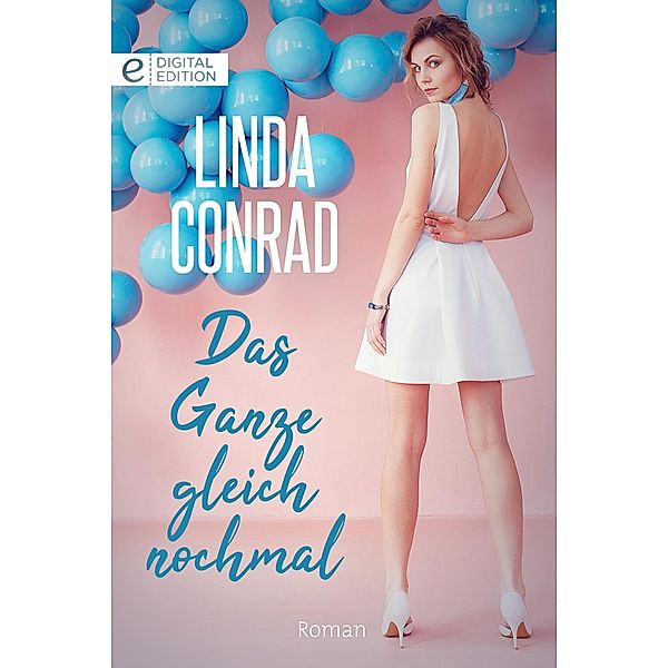 Das Ganze gleich nochmal, Linda Conrad