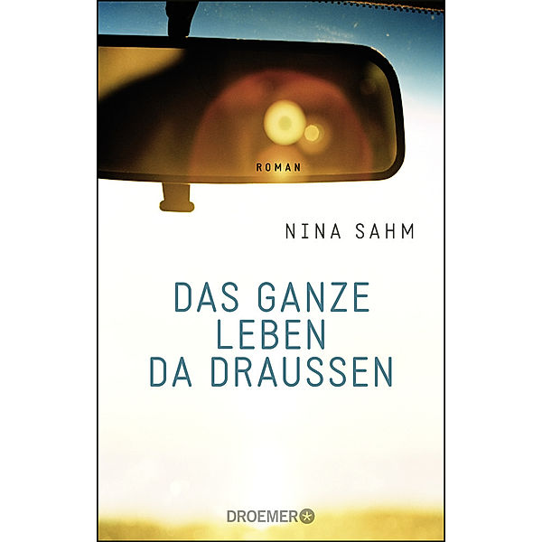 Das ganze Leben da draussen, Nina Sahm