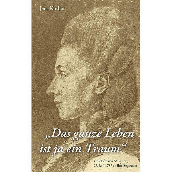 Das ganze Leben ist ja ein Traum, Jens Korbus