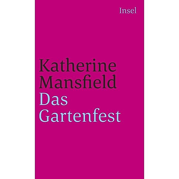 Das Gartenfest und andere Erzählungen, Katherine Mansfield
