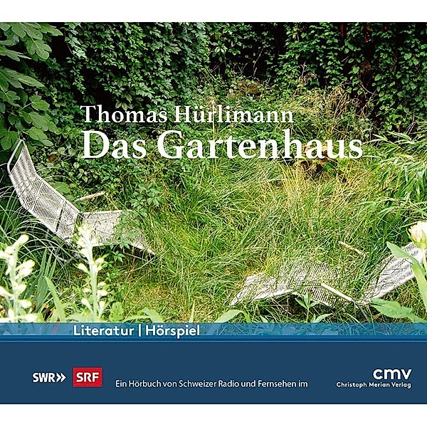 Das Gartenhaus,Audio-CD, Thomas Hürlimann