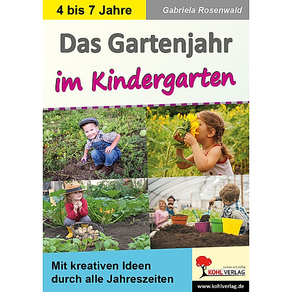 Das Gartenjahr im Kindergarten, Gabriela Rosenwald