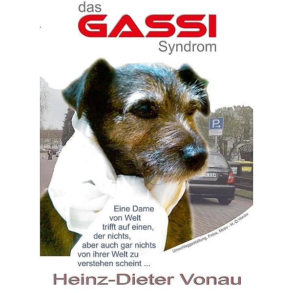 Das Gassi-Syndrom, Heinz-Dieter Vonau