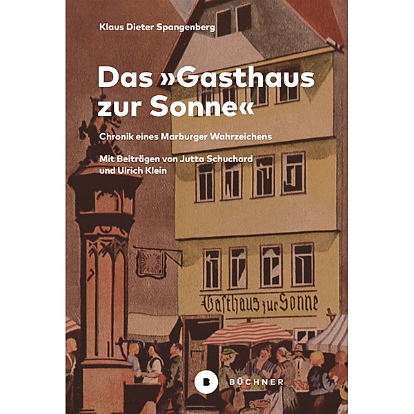 Das »Gasthaus zur Sonne«, Klaus Dieter Spangenberg