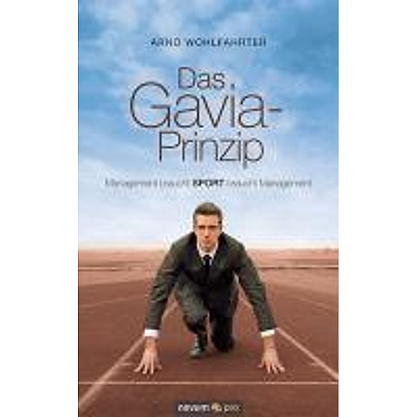 Das Gavia-Prinzip, Arno Wohlfahrter