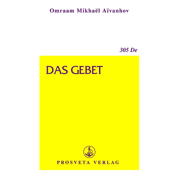 Das Gebet, Omraam Mikhaël Aïvanhov