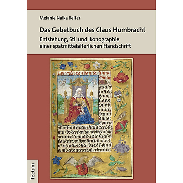Das Gebetbuch des Claus Humbracht, Melanie Naika Reiter
