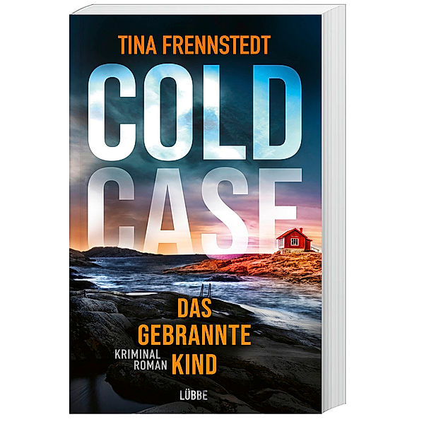 Das gebrannte Kind / Cold Case Bd.3, Tina Frennstedt