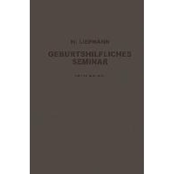 Das Geburtshilfliche Seminar, Wilhelm Liepmann