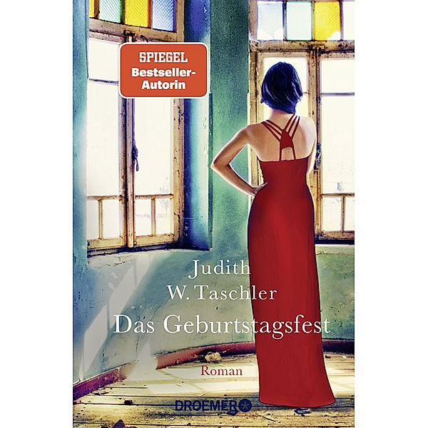 Das Geburtstagsfest, Judith W. Taschler