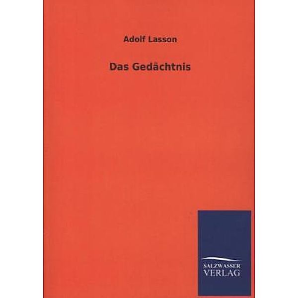 Das Gedächtnis, Adolf Lasson