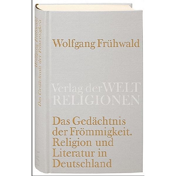 Das Gedächtnis der Frömmigkeit, Wolfgang Frühwald