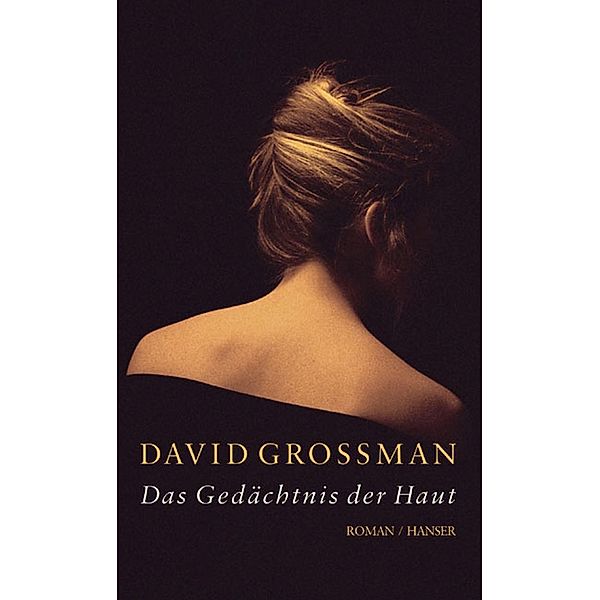 Das Gedächtnis der Haut, David Grossman