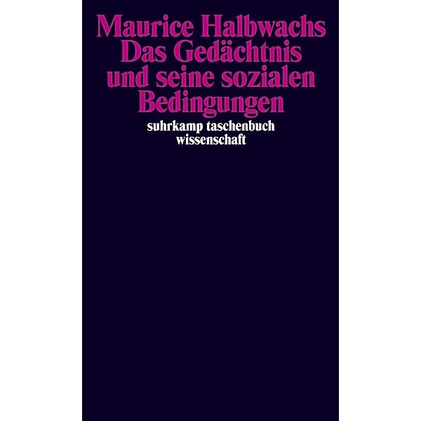 Das Gedächtnis und seine sozialen Bedingungen, Maurice Halbwachs