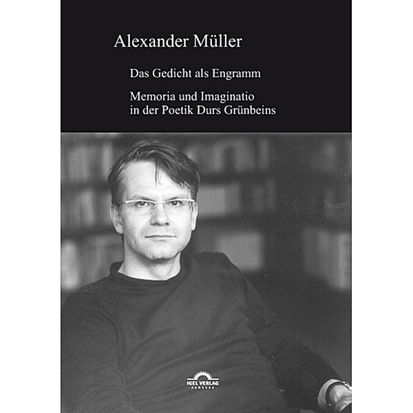 Das Gedicht als Engramm, Alexander Müller