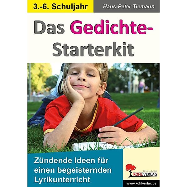 Das Gedichte-Starterkit / Deutsch kreativ, Hans-Peter Tiemann