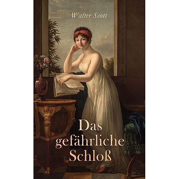 Das gefährliche Schloss, Walter Scott