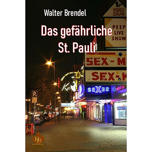 Das gefährliche St. Pauli, Walter Brendel