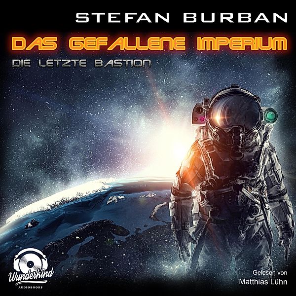 Das gefallene Imperium - 1 - Die letzte Bastion, Stefan Burban