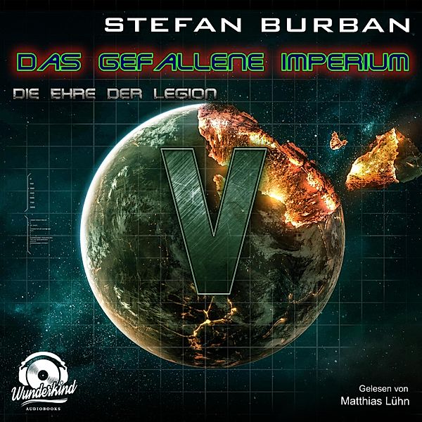 Das gefallene Imperium - 5 - Die Ehre der Legion, Stefan Burban