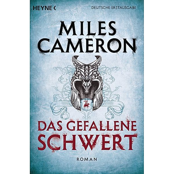 Das gefallene Schwert / Der Rote Krieger Bd.2, Miles Cameron