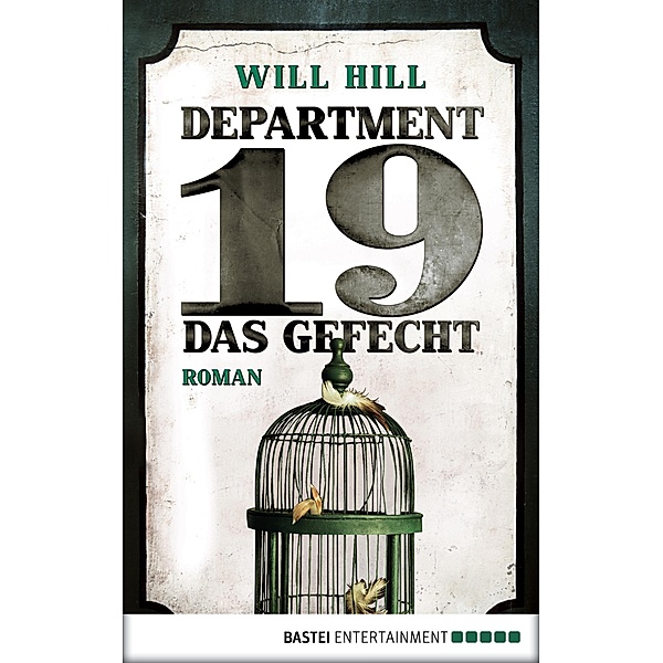 Das Gefecht / Department 19 Bd.3, Will Hill