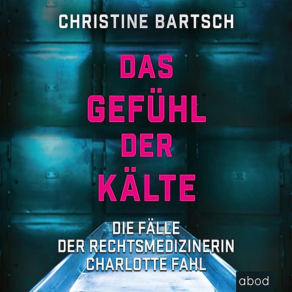 Das Gefühl der Kälte, Christine Bartsch