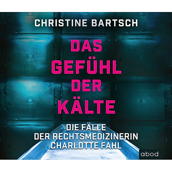 Das Gefühl der Kälte,7 Audio-CDs, Christine Bartsch