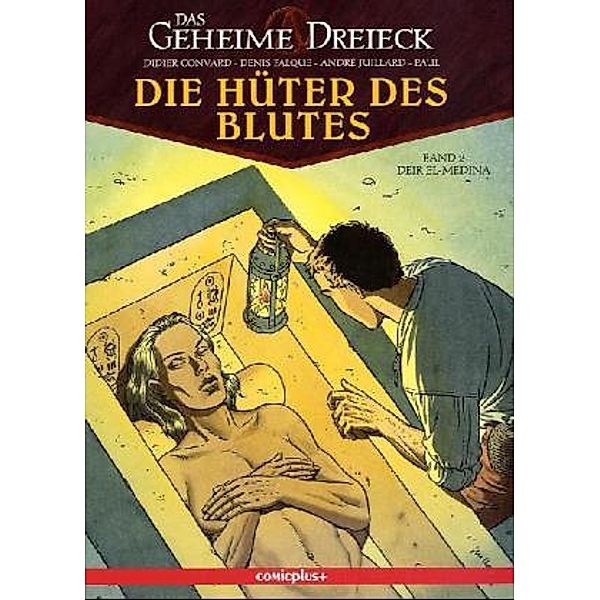 Das geheime Dreieck, Die Hüter des Blutes - Deir El-Medina, Andre Juillard, Denis Falque, Didier Convard