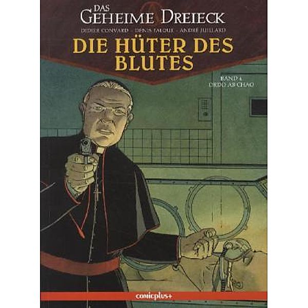 Das geheime Dreieck, Die Hüter des Blutes - Ordo ab Chao, Didier Convard, Denis Falque