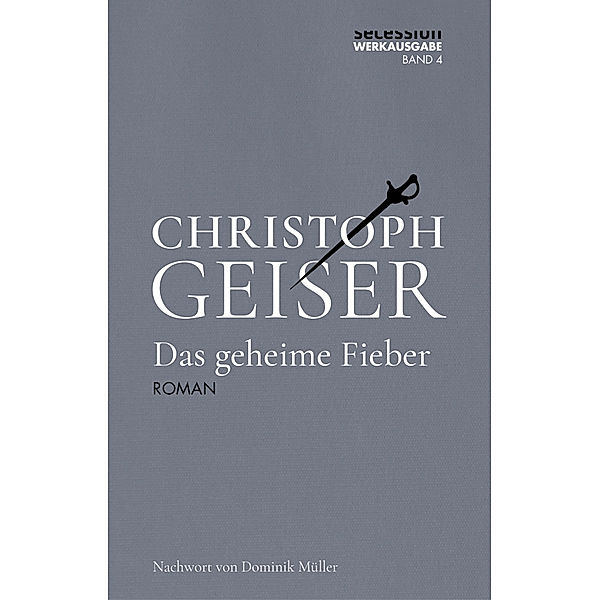 Das geheime Fieber, Christoph Geiser