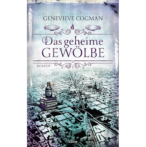 Das geheime Gewölbe / Die unsichtbare Bibliothek Bd.7, Genevieve Cogman