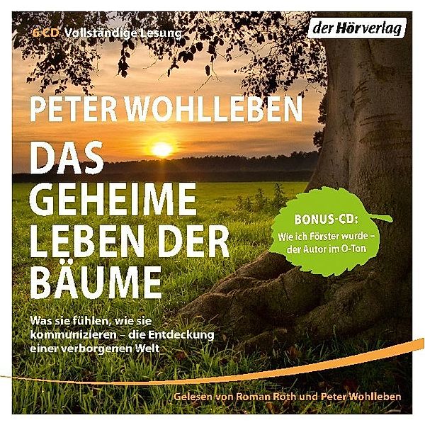 Das geheime Leben der Bäume,6 Audio-CDs, Peter Wohlleben