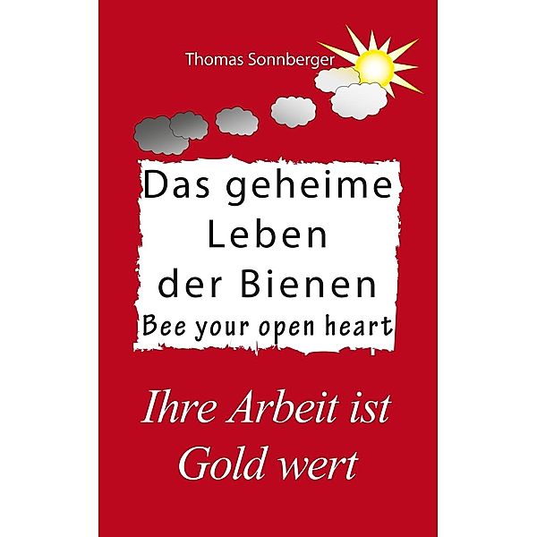 Das geheime Leben der Bienen, Thomas Sonnberger