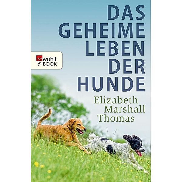 Das geheime Leben der Hunde, Elizabeth Marshall Thomas