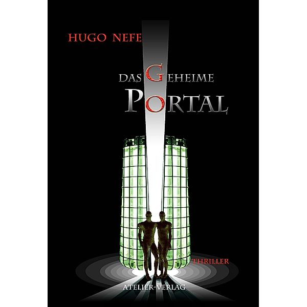 DAS GEHEIME PORTAL, Hugo Nefe