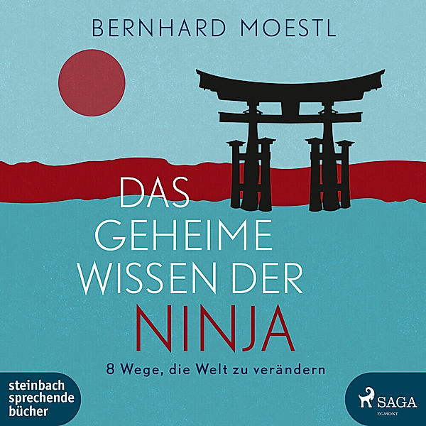 Das geheime Wissen der Ninja,1 Audio-CD, MP3, Bernhard Moestl